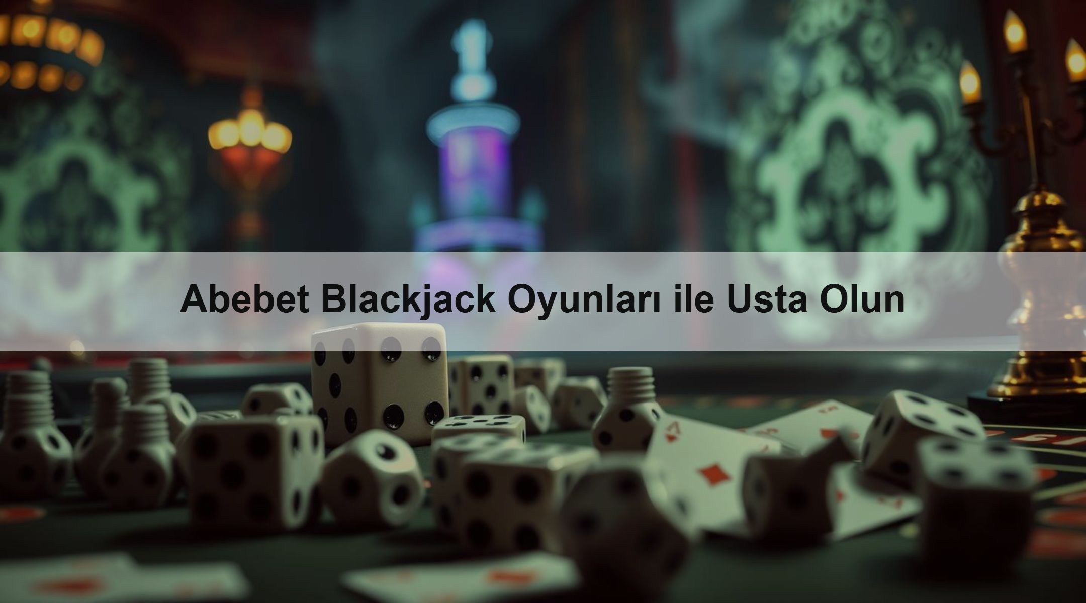 Abebet Blackjack Oyunları ile Usta Olun